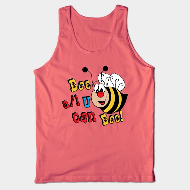 Bee all U can Bee Tank Top by DesignsbyDonnaSiggy